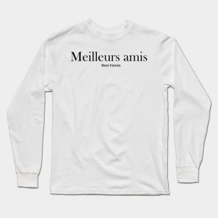 Meilleurs amis - Best friends Long Sleeve T-Shirt